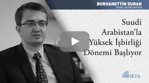 Suudi Arabistan’la Yüksek İşbirliği Dönemi Başlıyor