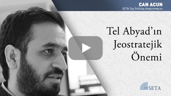 Tel Abyad’ın Jeostratejik Önemi