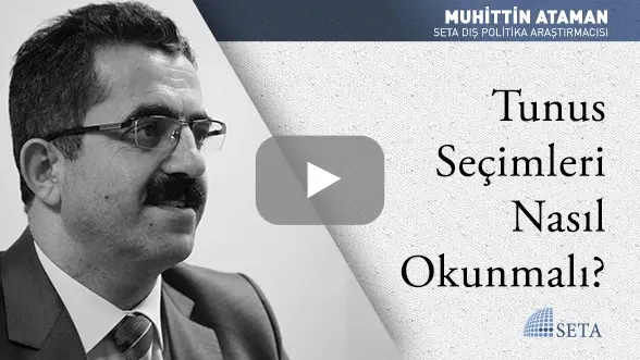 Tunus Seçimleri Nasıl Okunmalı?