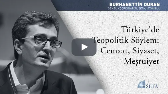 Türkiye’de Teopolitik Söylem: Cemaat, Siyaset, Meşruiyet