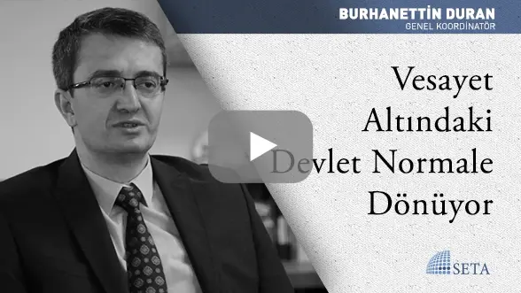 Vesayet Altındaki Devlet Normale Dönüyor