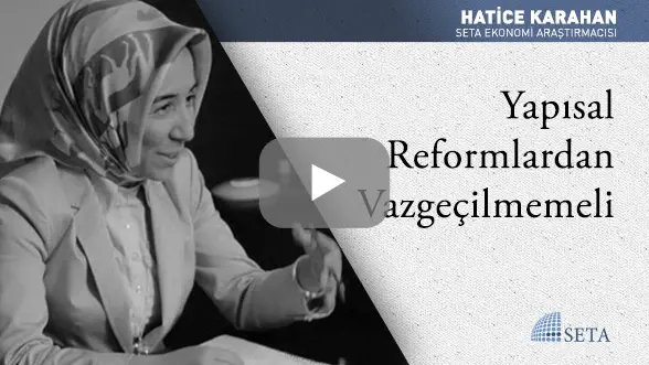 Yapısal Reformlardan Vazgeçilmemeli