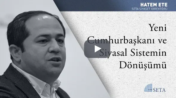 Yeni Cumhurbaşkanı ve Siyasal Sistemin Dönüşümü