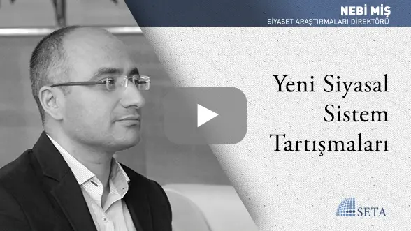 Yeni Siyasal Sistem Tartışmaları