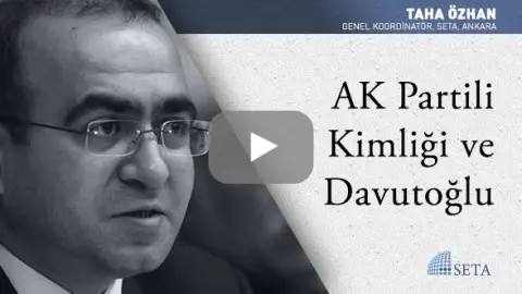 AK Partili Kimliği ve Davutoğlu