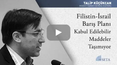 Filistin-İsrail Barış Planı Kabul Edilebilir Maddeler Taşımıyor