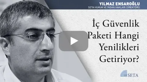 İç Güvenlik Paketi Hangi Yenilikleri Getiriyor?