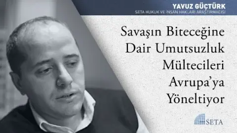 Savaşın Biteceğine Dair Umutsuzluk Mültecileri Avrupa’ya Yöneltiyor