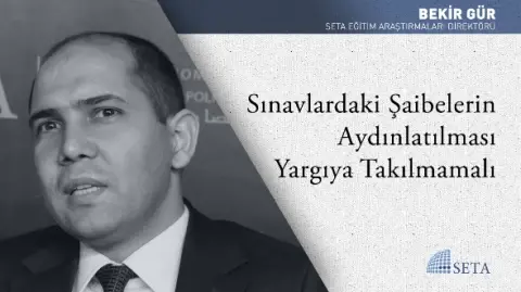 Sınavlardaki Şaibelerin Aydınlatılması Yargıya Takılmamalı