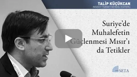 Suriye’de Muhalefetin Güçlenmesi Mısır’ı da Tetikler