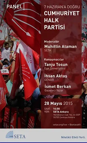 7 Haziran Seçimleri’ne Doğru Cumhuriyet Halk Partisi