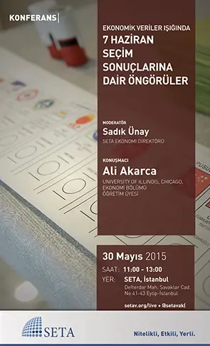 Ekonomik Veriler Işığında 7 Haziran Seçim Sonuçlarına Dair Öngörüler