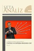 22 TEMMUZ’DAN 29 MART’A SİYASAL PARTİLER:  STATÜKO İLE DEĞİŞİM ARASINDA CHP