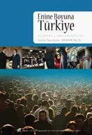 Enine Boyuna Türkiye: Siyaset, Toplum, Kültür