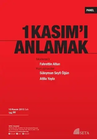 1 Kasım’ı Anlamak