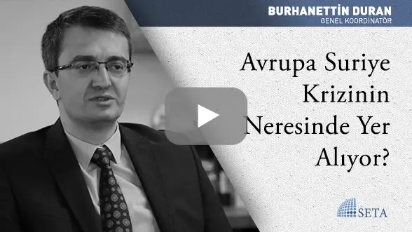Avrupa Suriye Krizinin Neresinde Yer Alıyor?