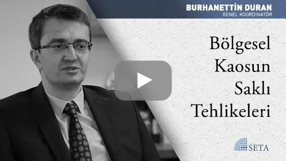 Bölgesel Kaosun Saklı Tehlikeleri
