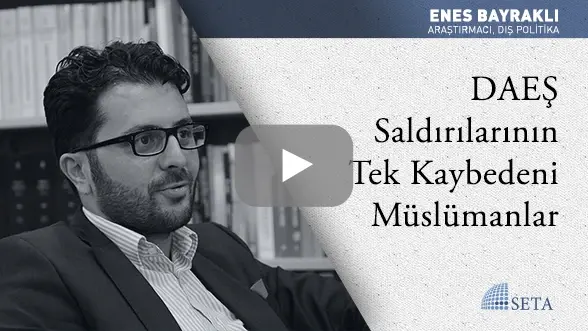 DAEŞ Saldırılarının Tek Kaybedeni Müslümanlar
