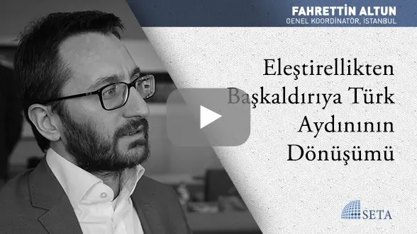 Eleştirellikten Başkaldırıya Türk Aydınının Dönüşümü