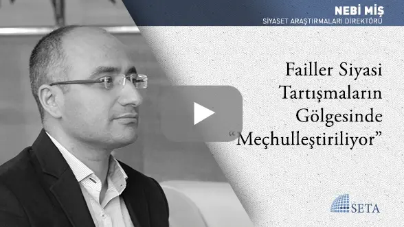 Failler Siyasi Tartışmaların Gölgesinde “Meçhulleştiriliyor”