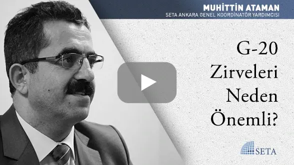 G-20 Zirveleri Neden Önemli?