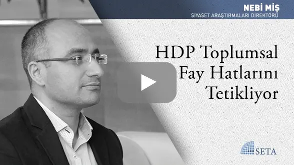 HDP Toplumsal Fay Hatlarını Tetikliyor