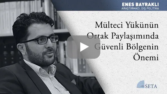 Mülteci Yükünün Ortak Paylaşımında Güvenli Bölgenin Önemi