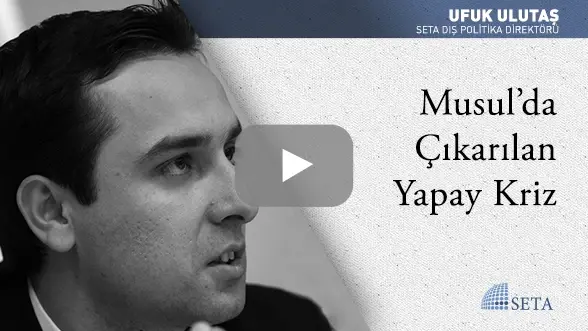 Musul’da Çıkarılan Yapay Kriz