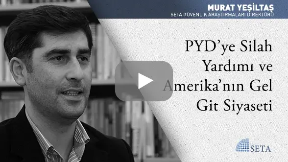 PYD’ye Silah Yardımı ve Amerika’nın Gel Git Siyaseti