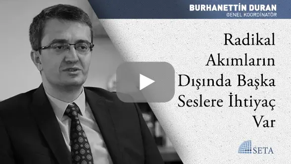 Radikal Akımların Dışında Başka Seslere İhtiyaç Var