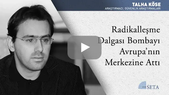 Radikalleşme Dalgası Bombayı Avrupa’nın Merkezine Attı