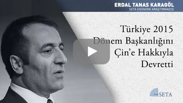 Türkiye 2015 Dönem Başkanlığını Çin’e Hakkıyla Devretti