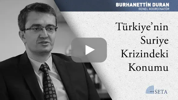 Türkiye’nin Suriye Krizindeki Konumu