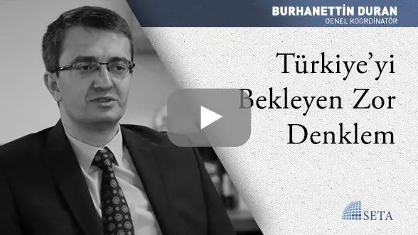 Türkiye’yi Bekleyen Zor Denklem