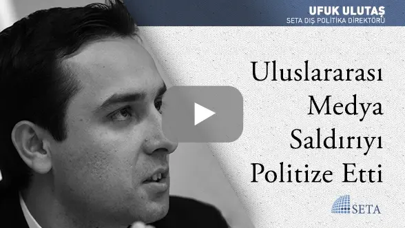 Uluslararası Medya Saldırıyı Politize Etti