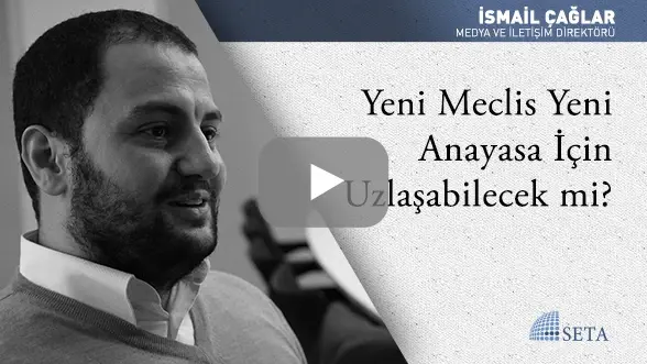 Yeni Meclis Yeni Anayasa İçin Uzlaşabilecek mi?