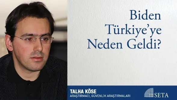 Biden Türkiye’ye Neden Geldi?