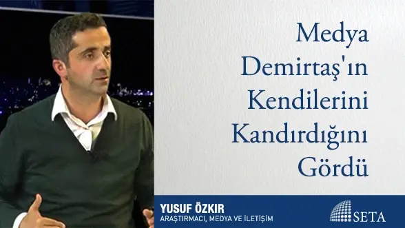 Medya Demirtaş’ın Kendilerini Kandırdığını Gördü
