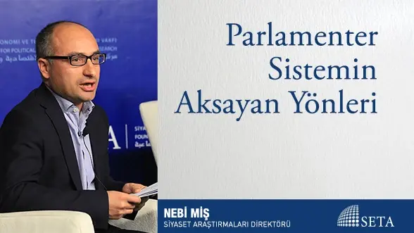 Parlamenter Sistemin Aksayan Yönleri