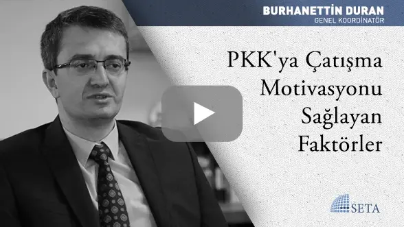 PKK’ya Çatışma Motivasyonu Sağlayan Faktörler