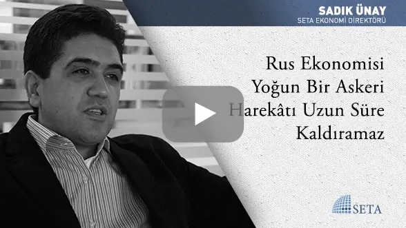 Rus Ekonomisi Yoğun Bir Askeri Harekâtı Uzun Süre Kaldıramaz