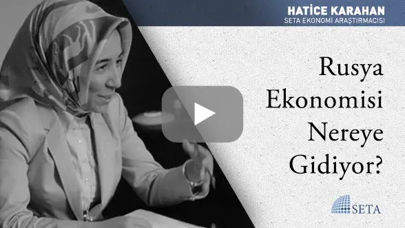 Rusya Ekonomisi Nereye Gidiyor?