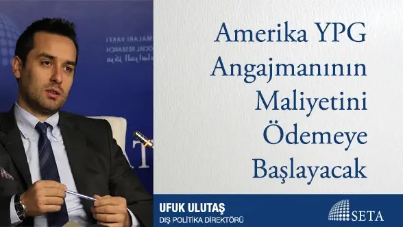 Amerika YPG Angajmanının Maliyetini Ödemeye Başlayacak