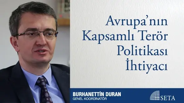 Avrupa’nın Kapsamlı Terör Politikası İhtiyacı