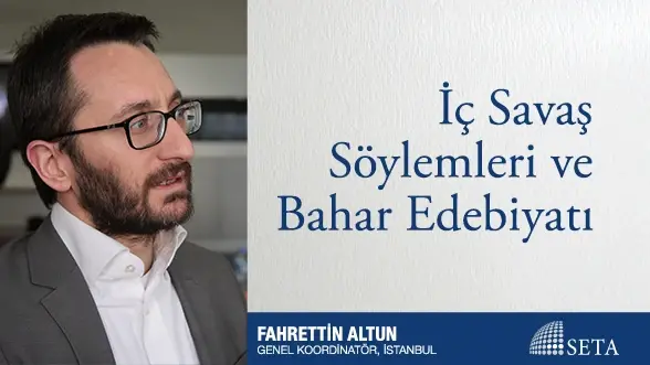 İç Savaş Söylemleri ve Bahar Edebiyatı