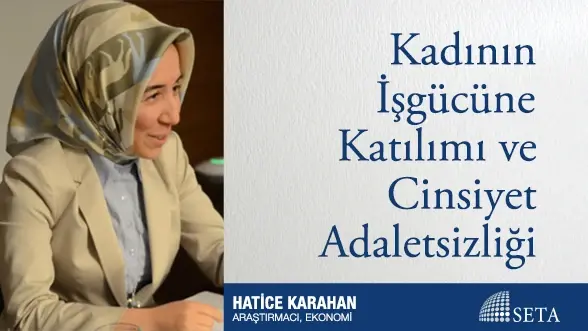 Kadının İşgücüne Katılımı ve Cinsiyet Adaletsizliği