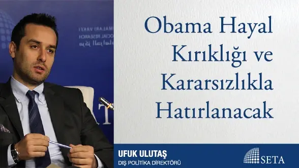 Obama Hayal Kırıklığı ve Kararsızlıkla Hatırlanacak