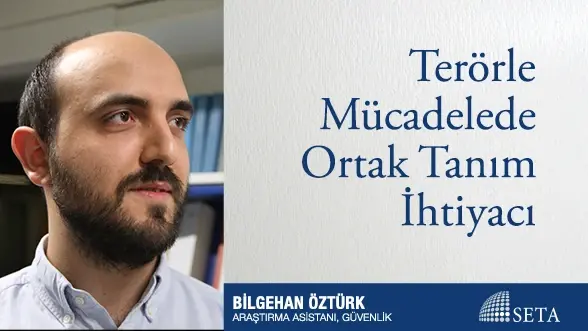 Terörle Mücadelede Ortak Tanım İhtiyacı