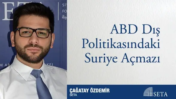 ABD Dış Politikasındaki Suriye Açmazı