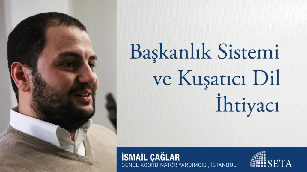 Başkanlık Sistemi ve Kuşatıcı Dil İhtiyacı